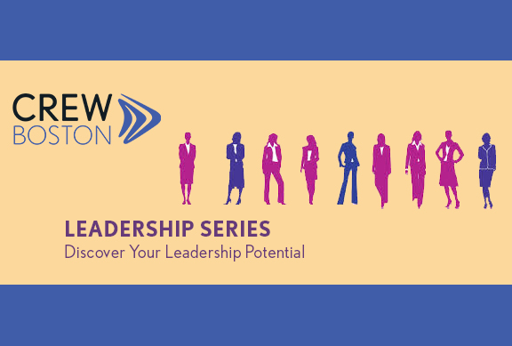 CREW Boston Announces 2020-2021 Leadership Series: Discover Your Leadership Potential